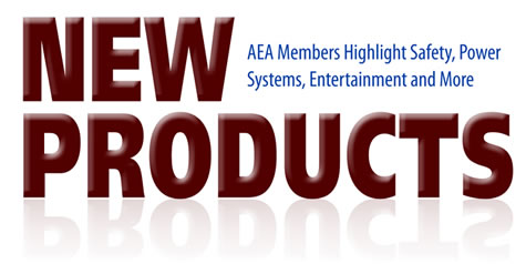 New Products Videos: AEA Members Highlight Safety, Entertainment, Power Systems and More